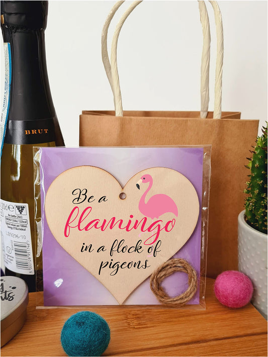 Handmade Wooden Hanging Heart Plaque Gift for Someone Special Funny Inspirational Be a Flamingo Motivational Treat