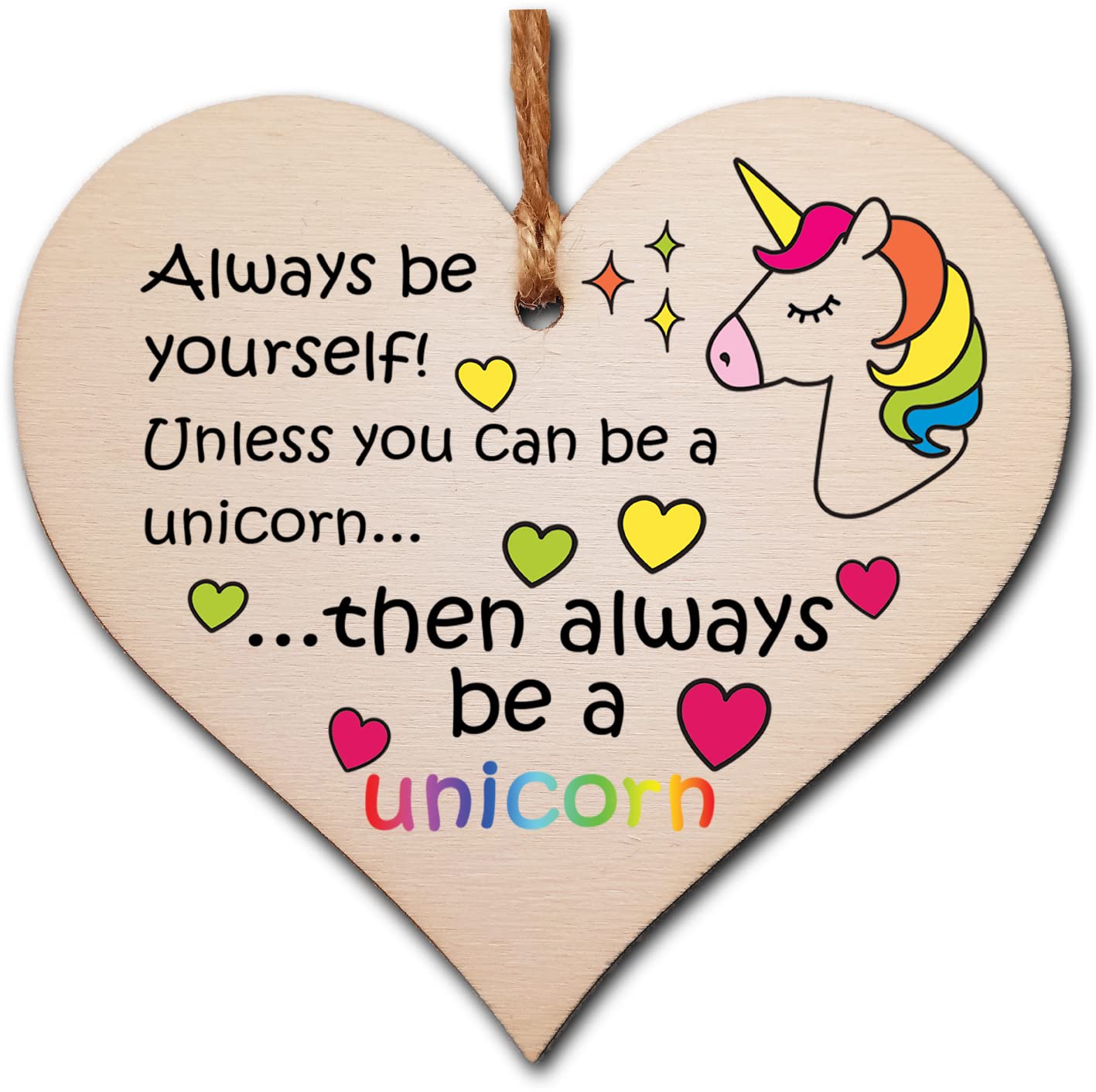 Handmade Wooden Hanging Heart Plaque Gift for Someone Special Funny Inspirational Be a Unicorn Motivational Treat