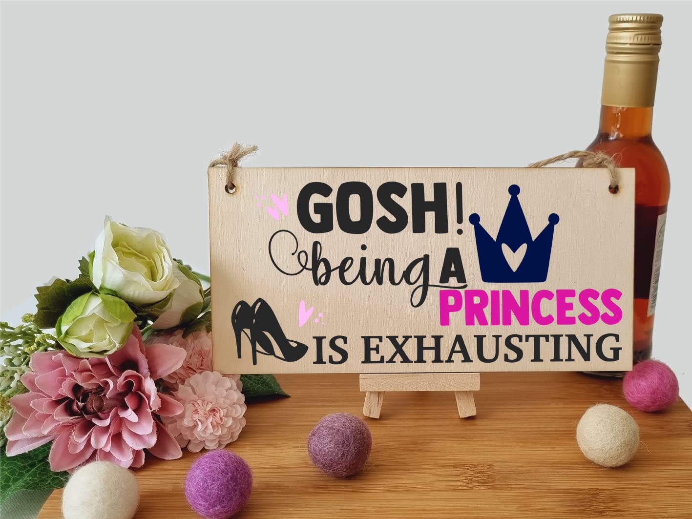 The Plum Penguin Handmade Wooden Hanging Wall Plaque Gosh! Being a Princess is Exhausting Decorative Friendship Gift Sassy Queen