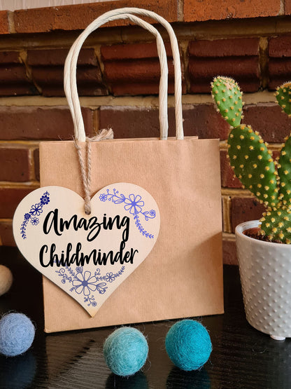 Handmade Wooden Hanging Heart Plaque Gift for a Amazing Childminder Thank You Keepsake
