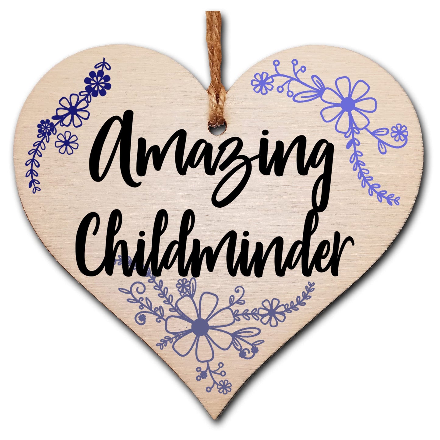 Handmade Wooden Hanging Heart Plaque Gift for a Amazing Childminder Thank You Keepsake