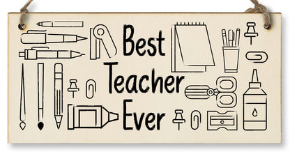 Handmade Wooden Hanging Wall Plaque for the Best Teacher Ever End of Term Gift Fun Stationery Design