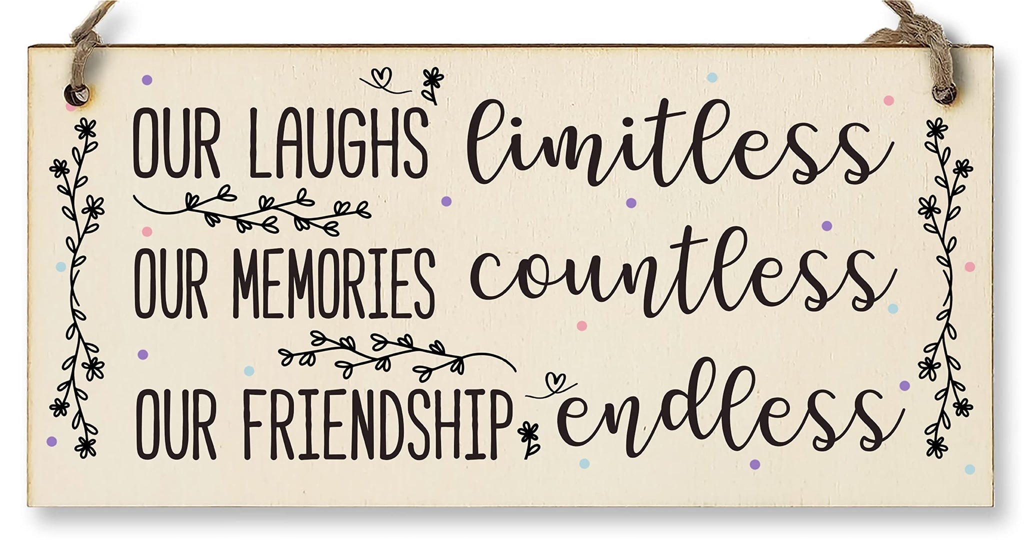 The Plum Penguin Our Laughs Limitless Friendship Endless Sweet Sentimental Handmade Wooden Hanging Wall Plaque Gift for Best Friend