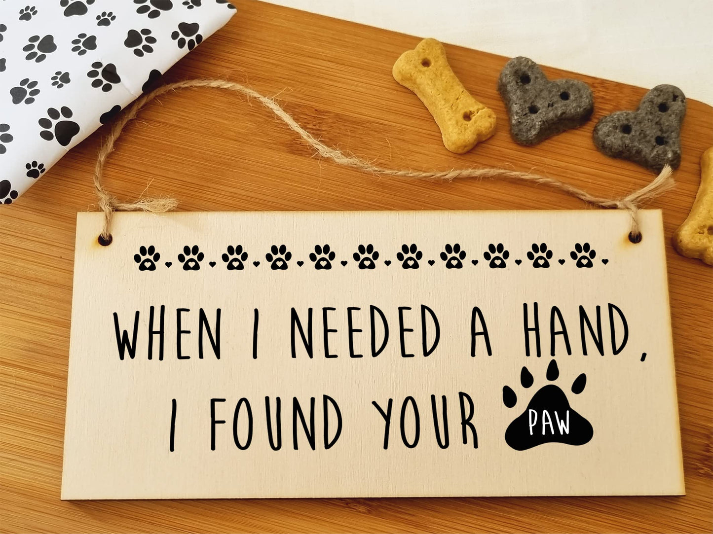 The Plum Penguin Handmade Wooden Hanging Wall Plaque Needed a Hand Found Your Paw Pet Lover Cat Mum Dad Gift Sign