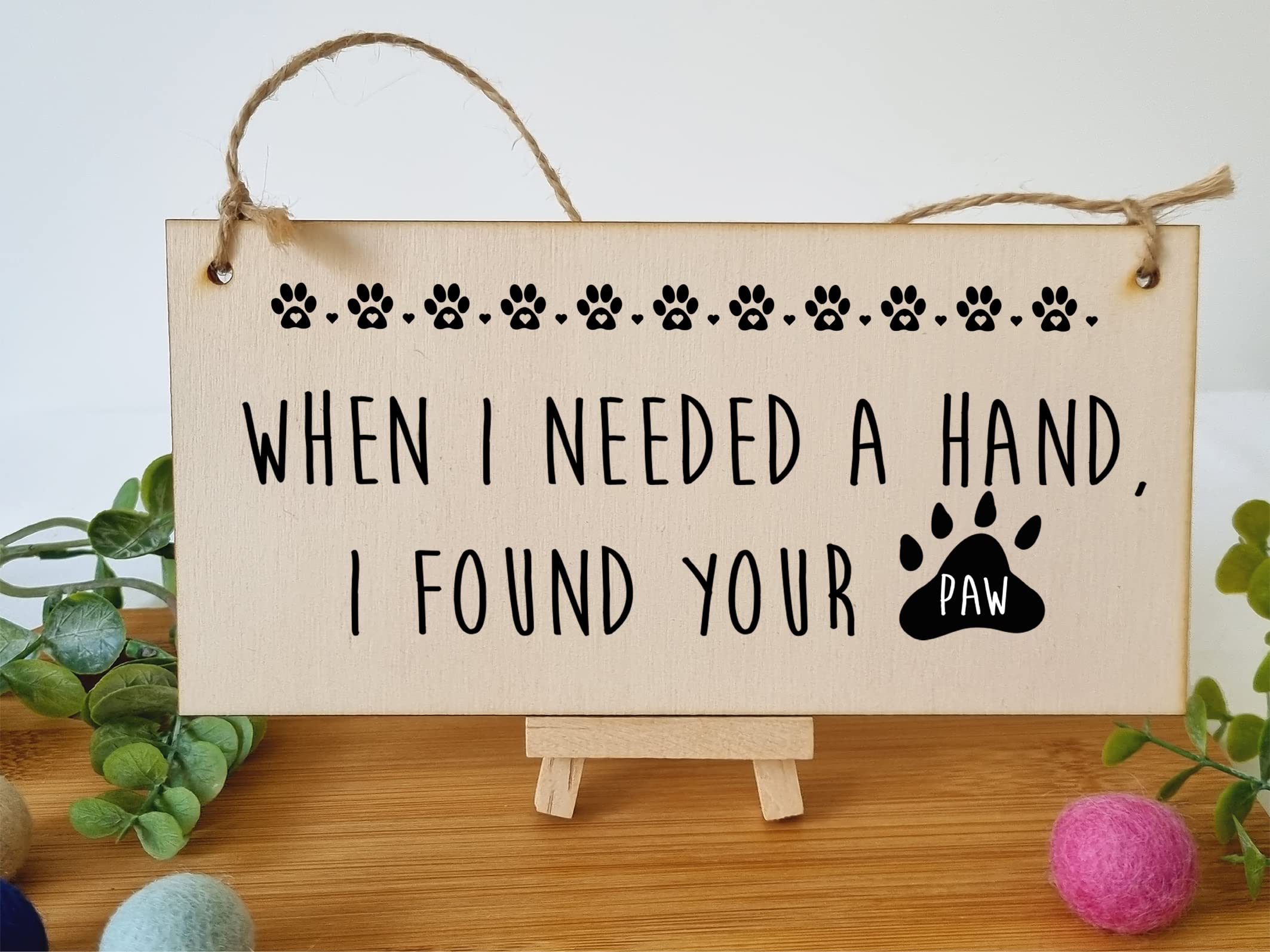 The Plum Penguin Handmade Wooden Hanging Wall Plaque Needed a Hand Found Your Paw Pet Lover Cat Mum Dad Gift Sign
