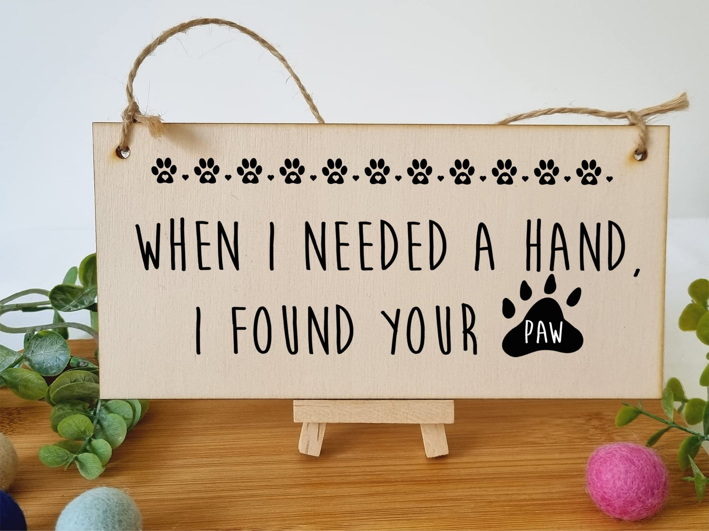 The Plum Penguin Handmade Wooden Hanging Wall Plaque Needed a Hand Found Your Paw Pet Lover Cat Mum Dad Gift Sign