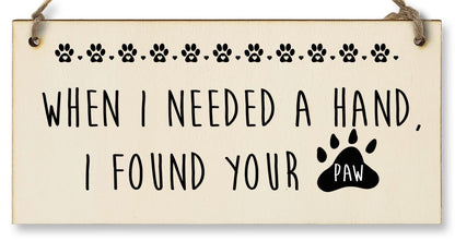 The Plum Penguin Handmade Wooden Hanging Wall Plaque Needed a Hand Found Your Paw Pet Lover Cat Mum Dad Gift Sign