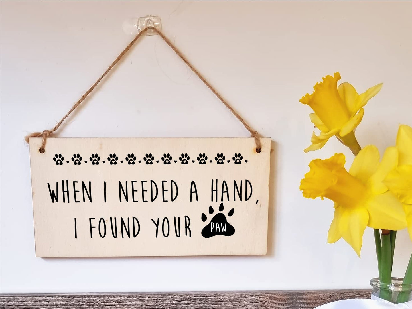 The Plum Penguin Handmade Wooden Hanging Wall Plaque Needed a Hand Found Your Paw Pet Lover Cat Mum Dad Gift Sign