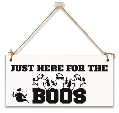 Just Here for the Boos Booze Funny Alcohol Halloween Sign Handmade Wooden Hanging Wall Plaque Gift Kitchen Home Décor