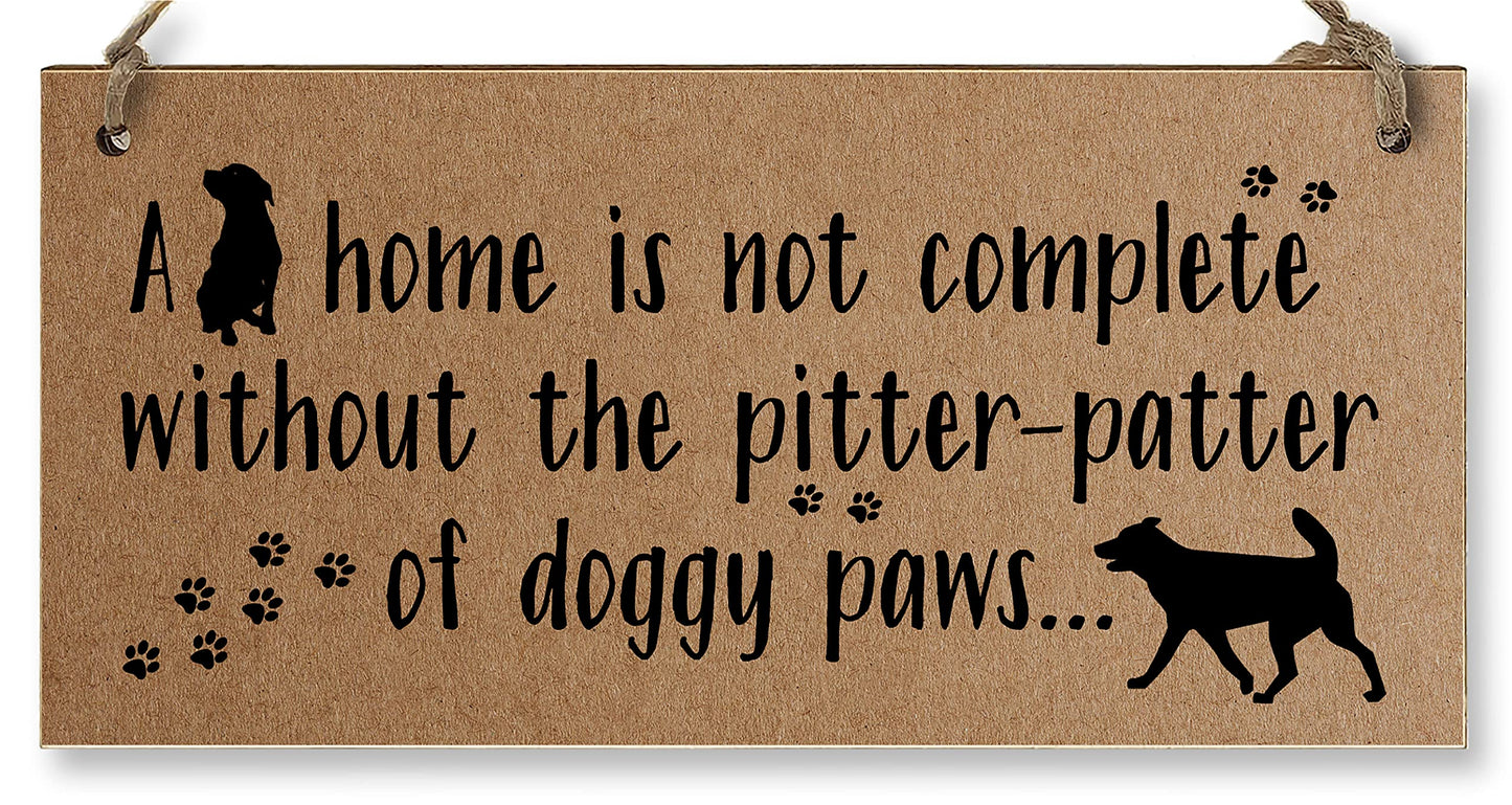 The Plum Penguin Handmade Wooden Hanging Wall Plaque Home is Not Complete Without Doggy Paws Funny Sign Pet Lover Dog Mum Dad
