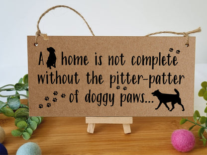 The Plum Penguin Handmade Wooden Hanging Wall Plaque Home is Not Complete Without Doggy Paws Funny Sign Pet Lover Dog Mum Dad