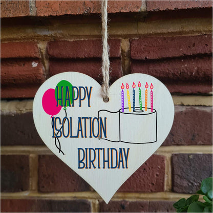 The Plum Penguin Handmade Wooden Hanging Heart Plaque Gift Happy Isolation Birthday novelty window wall hanger gift for absent friends and family funny keepsake sending birthday wishes and cheers