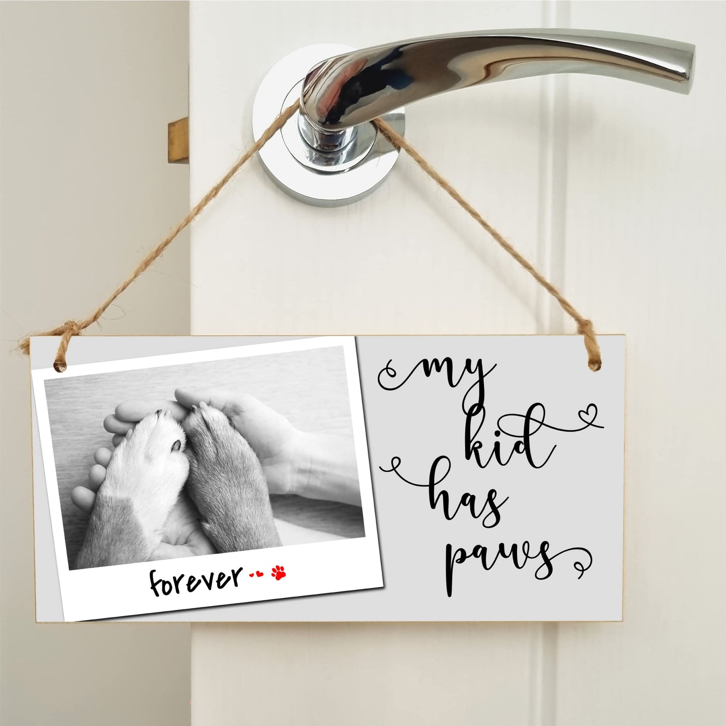 The Plum Penguin Handmade Wooden Hanging Wall Plaque My Kid Has Paws Funny Cute Sentimental Sign Pet Lover Cat Dog Mum Dad