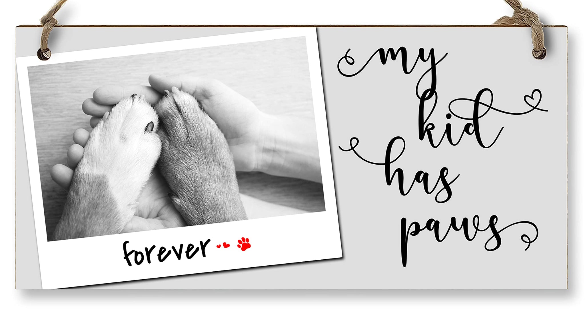 The Plum Penguin Handmade Wooden Hanging Wall Plaque My Kid Has Paws Funny Cute Sentimental Sign Pet Lover Cat Dog Mum Dad