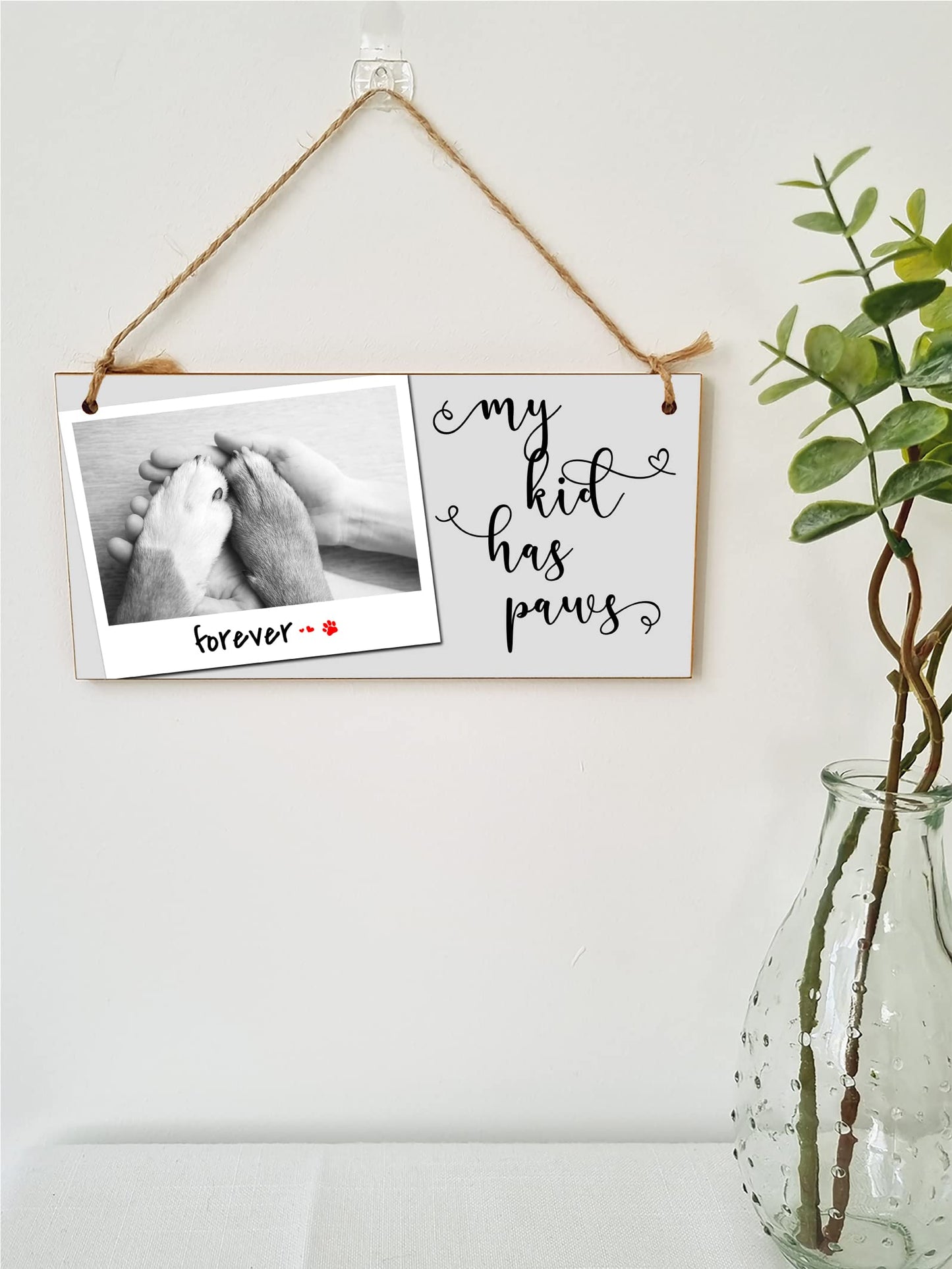 The Plum Penguin Handmade Wooden Hanging Wall Plaque My Kid Has Paws Funny Cute Sentimental Sign Pet Lover Cat Dog Mum Dad