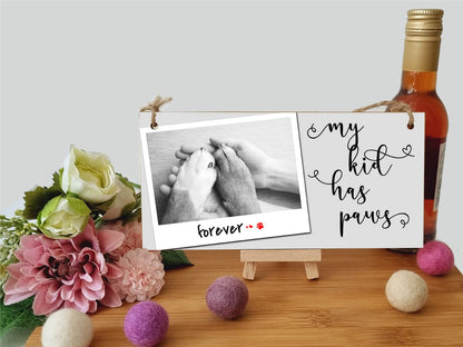 The Plum Penguin Handmade Wooden Hanging Wall Plaque My Kid Has Paws Funny Cute Sentimental Sign Pet Lover Cat Dog Mum Dad