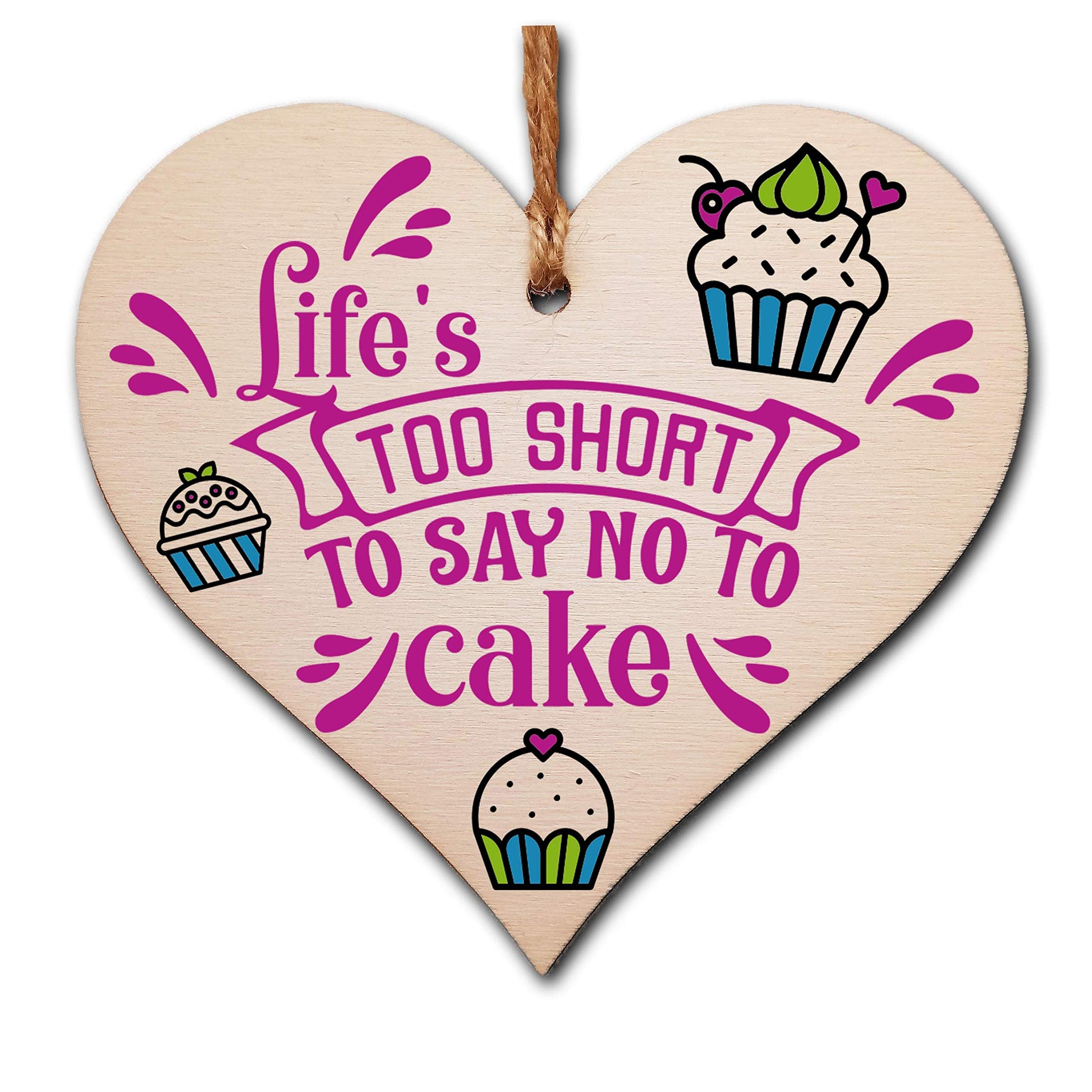 The Plum Penguin Handmade Wooden Hanging Heart Plaque Gift Life is too short to say no to cake novelty wall window kitchen hanger funny gift for cake lovers cupake design