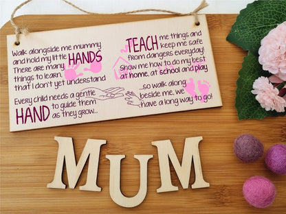 The Plum Penguin Handmade Wooden Hanging Wall Plaque Walk Alongside Me Hold my Little Hands Sentimental Gift Sign Mother's Day