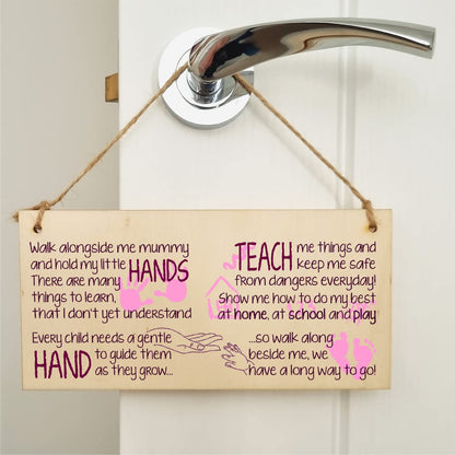 The Plum Penguin Handmade Wooden Hanging Wall Plaque Walk Alongside Me Hold my Little Hands Sentimental Gift Sign Mother's Day