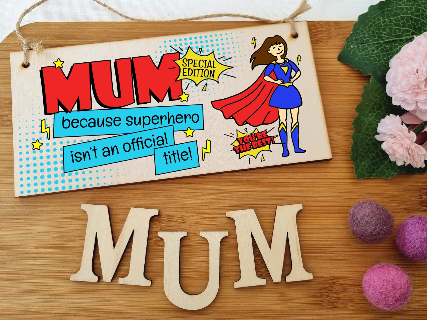 The Plum Penguin Handmade Wooden Hanging Wall Plaque Mum Because Superhero Isn't an Official Title Fun Gift Sign Mother's Day