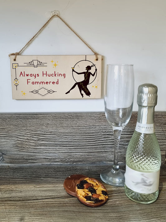 The Plum Penguin Handmade Wooden Hanging Wall Plaque Always Hucking Fammered Funny Novelty Joke Plaque Hammered Alcohol Sign