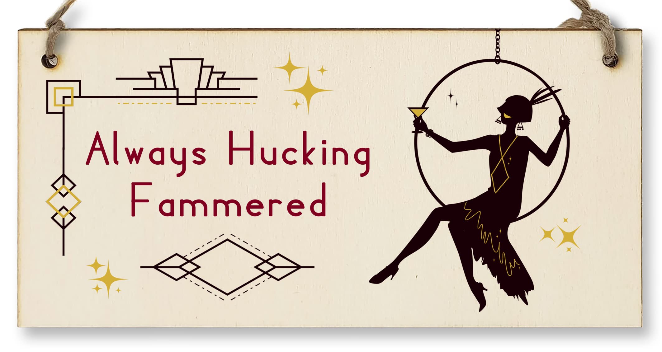 The Plum Penguin Handmade Wooden Hanging Wall Plaque Always Hucking Fammered Funny Novelty Joke Plaque Hammered Alcohol Sign