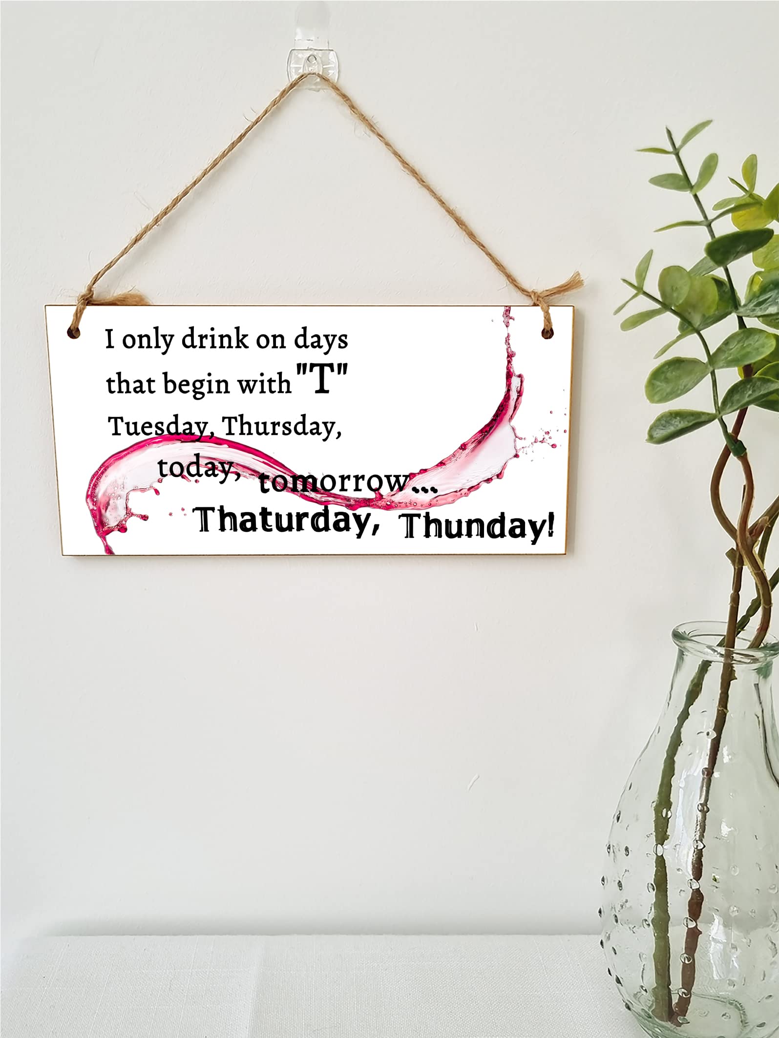 The Plum Penguin Handmade Wooden Hanging Wall Plaque Only Drink on Days Beginning with... Funny Novelty Alcohol Sign Home Bar