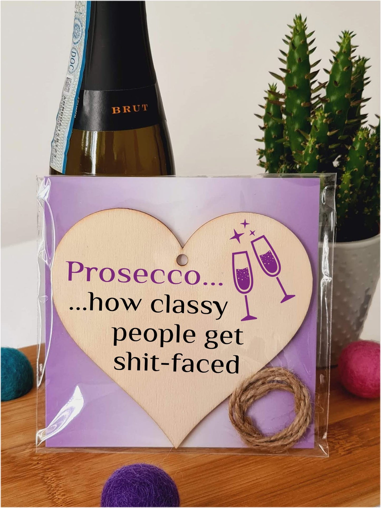 Handmade Wooden Hanging Heart Plaque Gift Perfect for Prosecco Lovers Novelty Funny Keepsake