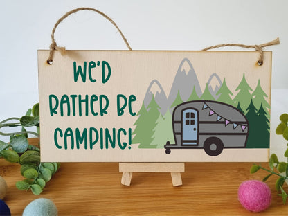 The Plum Penguin Handmade Wooden Hanging Wall Plaque We'd Rather Be Camping Fun Camping Tent Caravan Adventure Sign