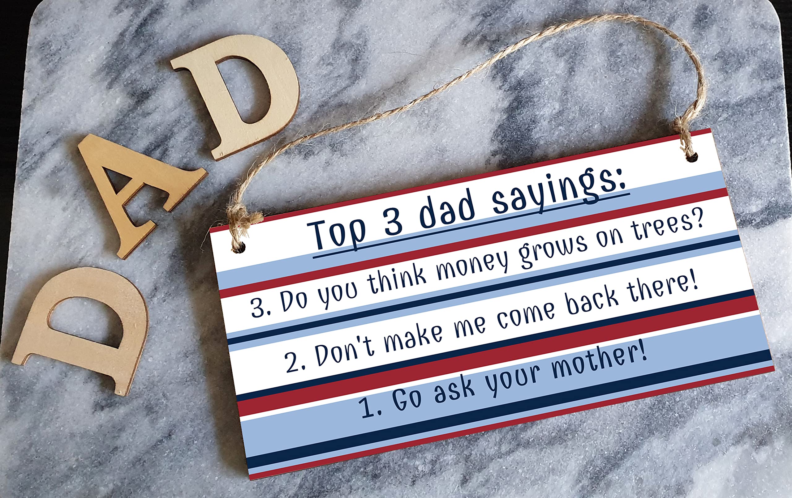 The Plum Penguin Handmade Wooden Hanging Wall Plaque Top 3 Dad Sayings Go Ask Your Mother Novelty Sign