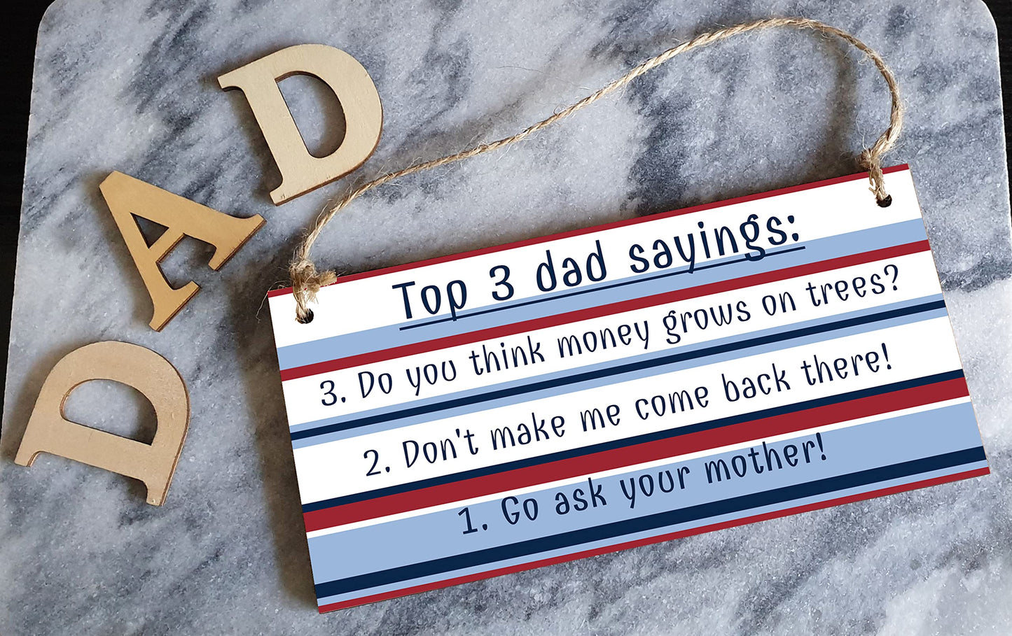 The Plum Penguin Handmade Wooden Hanging Wall Plaque Top 3 Dad Sayings Go Ask Your Mother Novelty Sign