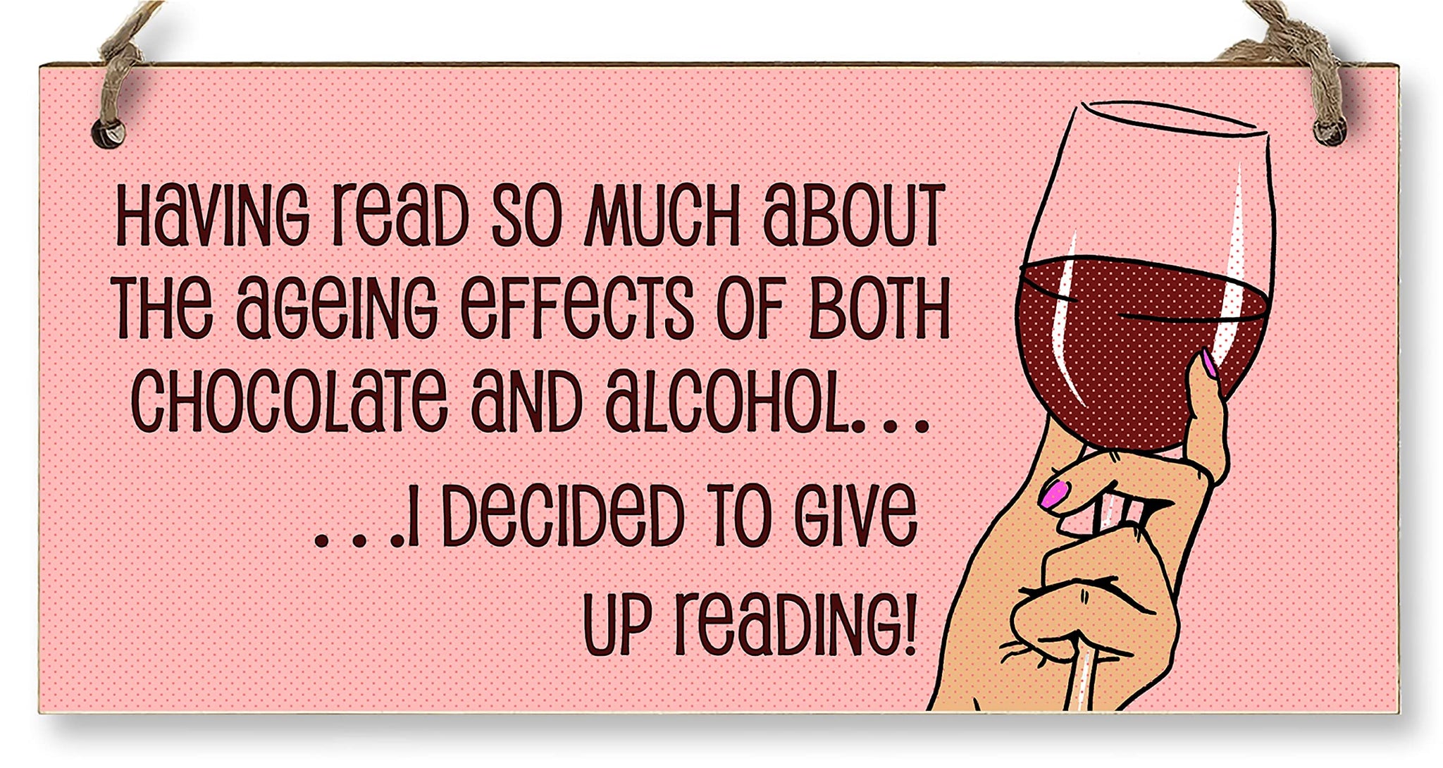 The Plum Penguin Handmade Wooden Hanging Wall Plaque Read About Ageing Effects of Alcohol Give Up Reading Funny Novelty Wine Lovers