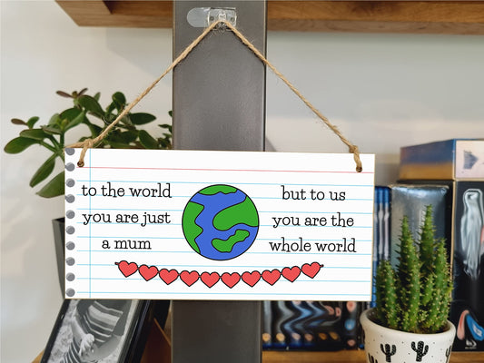 Handmade Wooden Hanging Wall Plaque To the World Just a Mum To Us the World Sentimental Gift Sign Mother's Day