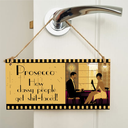 The Plum Penguin Handmade Wooden Hanging Wall Plaque Prosecco How Classy People Get Drunk Pun Novelty Sign for Home Bar Kitchen
