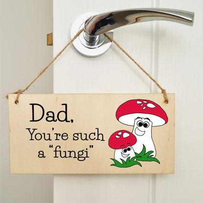 The Plum Penguin Handmade Wooden Hanging Wall Plaque Dad You're Such a Fun Guy Fungi Joke Pun Novelty Sign for a Man Cave