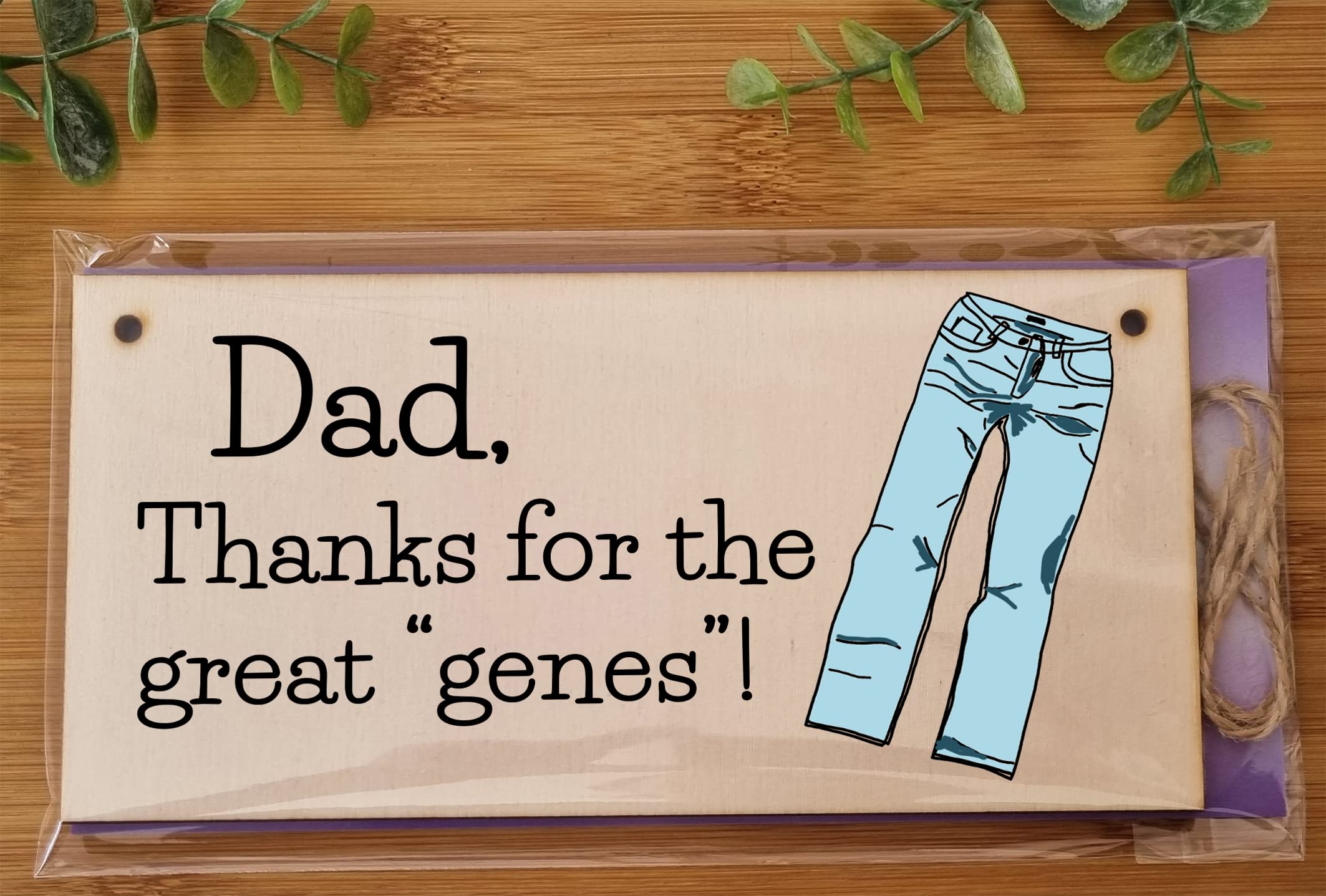 Handmade Wooden Hanging Wall Plaque Dad Thanks for the Great Genes Jeans Joke Pun Novelty Sign for a Man Cave