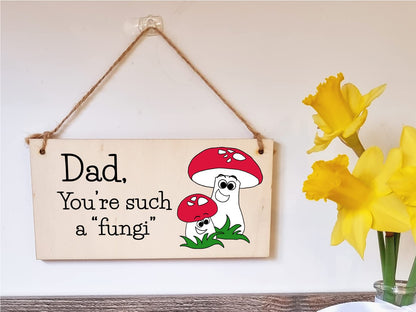 The Plum Penguin Handmade Wooden Hanging Wall Plaque Dad You're Such a Fun Guy Fungi Joke Pun Novelty Sign for a Man Cave