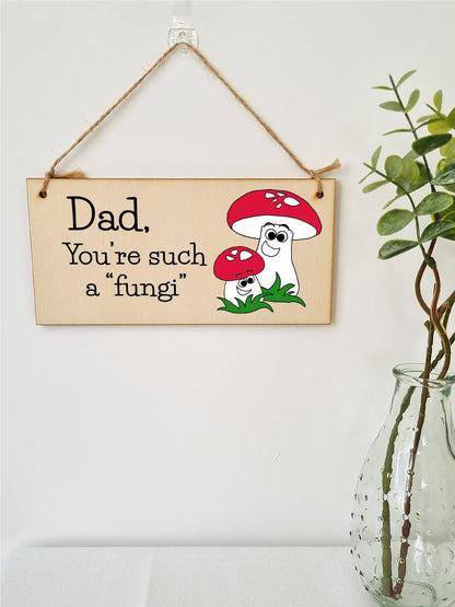 The Plum Penguin Handmade Wooden Hanging Wall Plaque Dad You're Such a Fun Guy Fungi Joke Pun Novelty Sign for a Man Cave