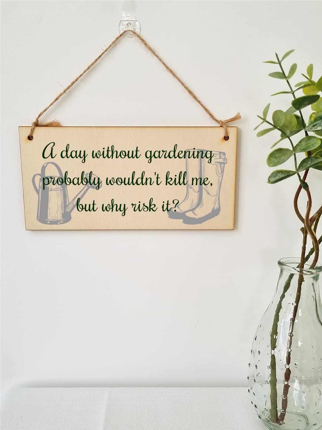 The Plum Penguin Handmade Wooden Hanging Wall Plaque A Day Without Gardening Won't Kill Me Funny Joke Sign for Gardeners