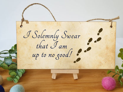 The Plum Penguin Handmade Wooden Hanging Wall Plaque I Solemnly Swear Up to No Good Fun Sign Wizards Fantasy Story