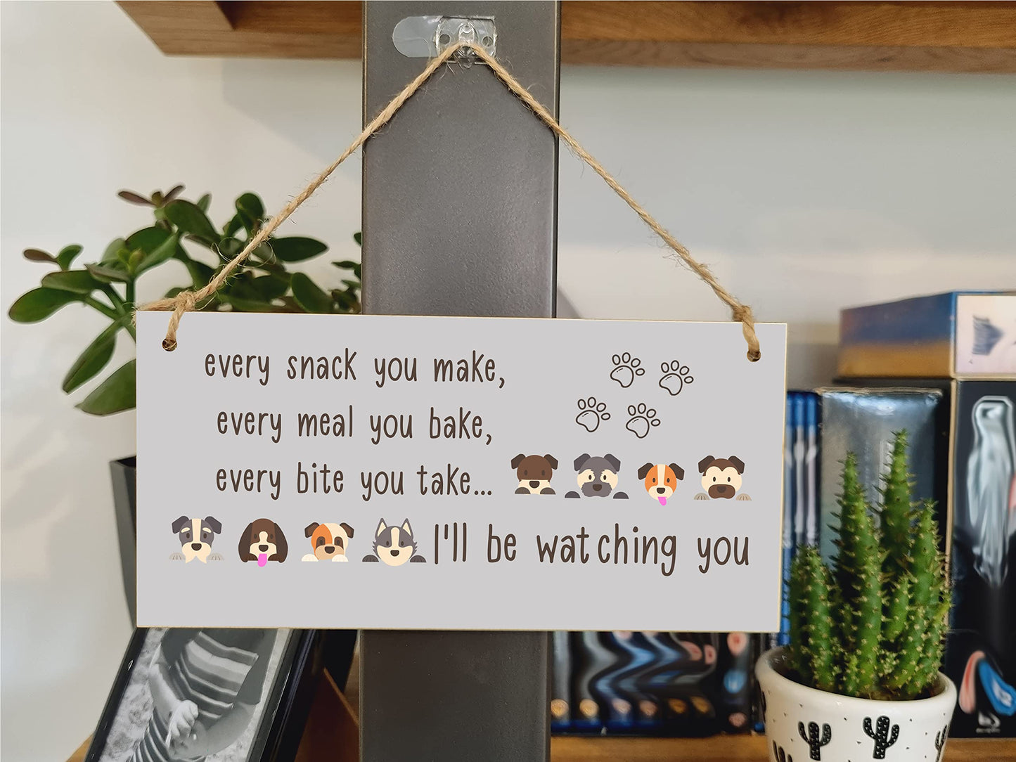 The Plum Penguin Handmade Wooden Hanging Wall Plaque Every Snack You Make Watching You Funny Kitchen Sign Pet Lover Dog Mum Dad