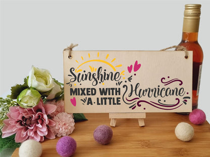 The Plum Penguin Handmade Wooden Hanging Wall Plaque Sunshine Mixed with a Little Hurricane Decorative Friendship Gift Sassy Queen