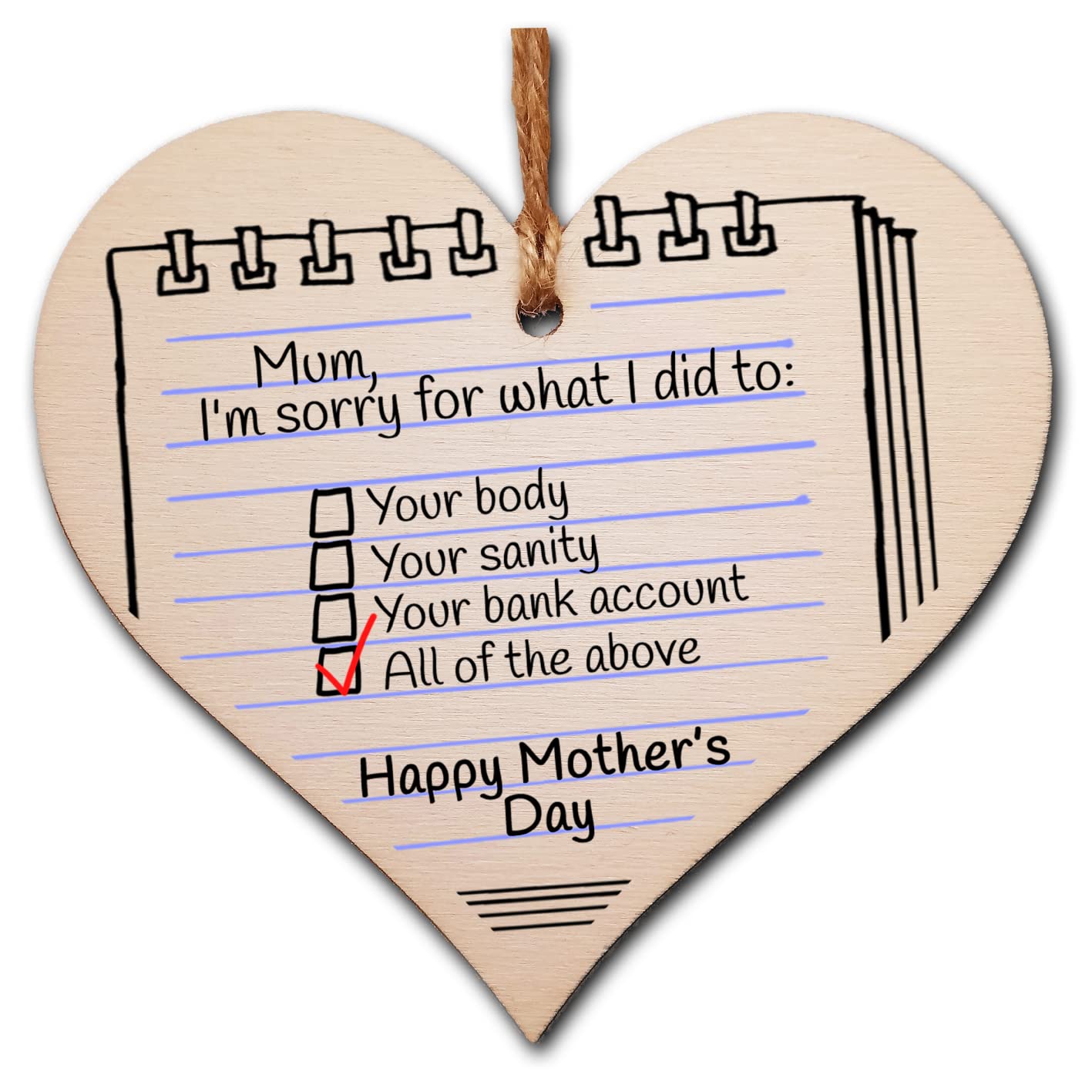 The Plum Penguin Handmade Wooden Hanging Heart Plaque Mum I'm Sorry for what I did to your body bank account novelty funny keepsake from daughter son kids wall hanger card alternative