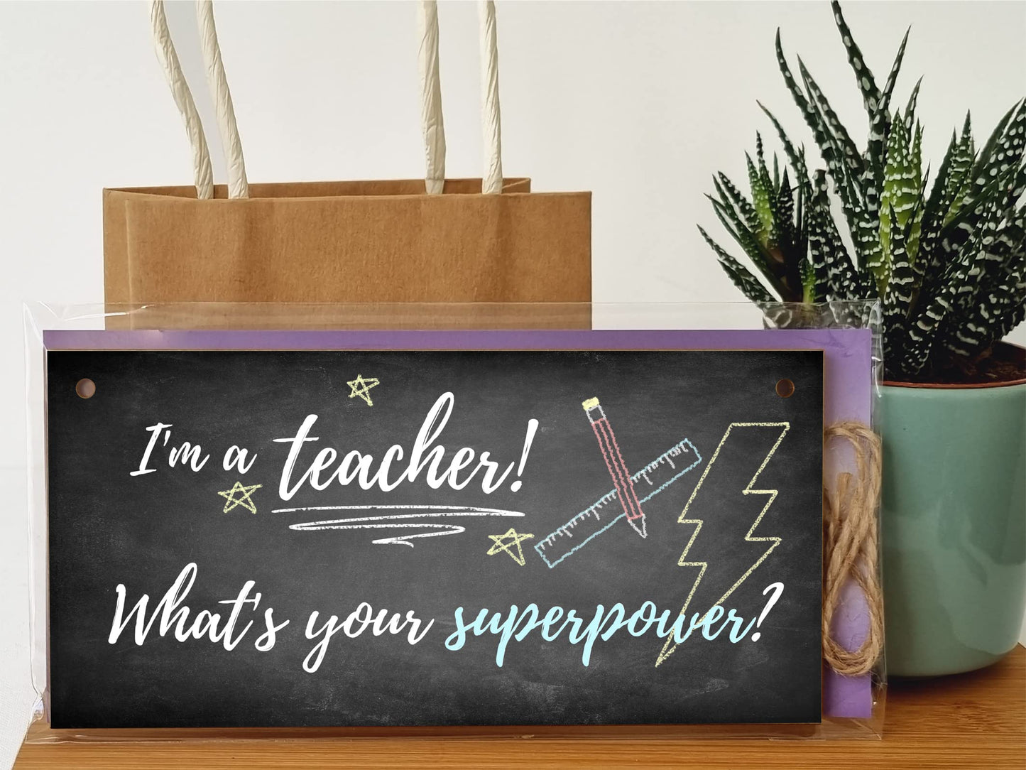 The Plum Penguin Handmade Wooden Hanging Wall Plaque I'm a Teacher What's Your Superpower Fun End of School Term Gift