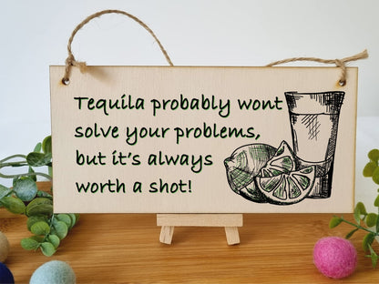The Plum Penguin Handmade Wooden Hanging Wall Plaque Tequila Won't Solve Problems Worth a Shot Funny Joke Novelty Sign