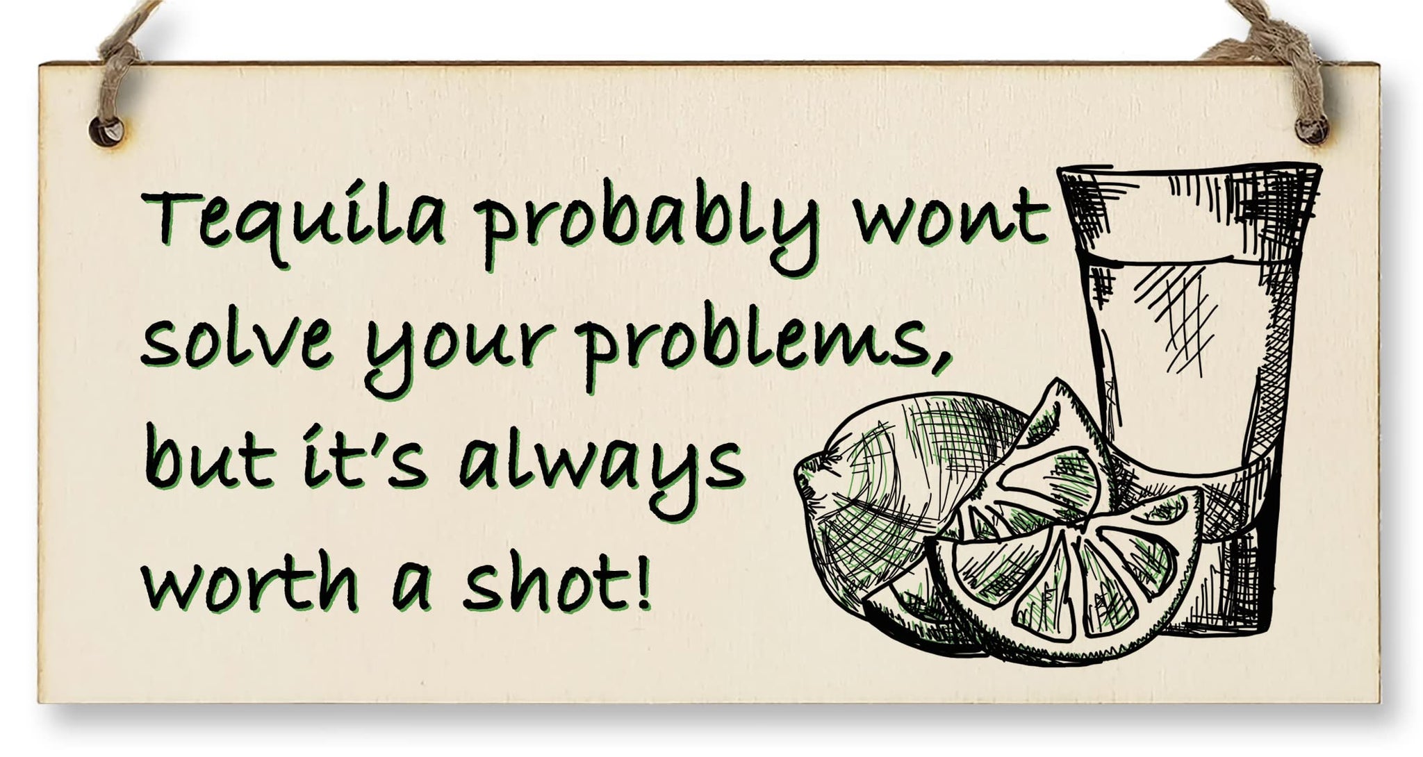 The Plum Penguin Handmade Wooden Hanging Wall Plaque Tequila Won't Solve Problems Worth a Shot Funny Joke Novelty Sign