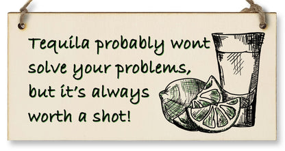 The Plum Penguin Handmade Wooden Hanging Wall Plaque Tequila Won't Solve Problems Worth a Shot Funny Joke Novelty Sign