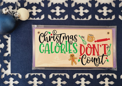 Christmas Calories Don't Count Funny Christmas Sign Kitchen Mum for Her Handmade Wooden Hanging Wall Plaque Gift