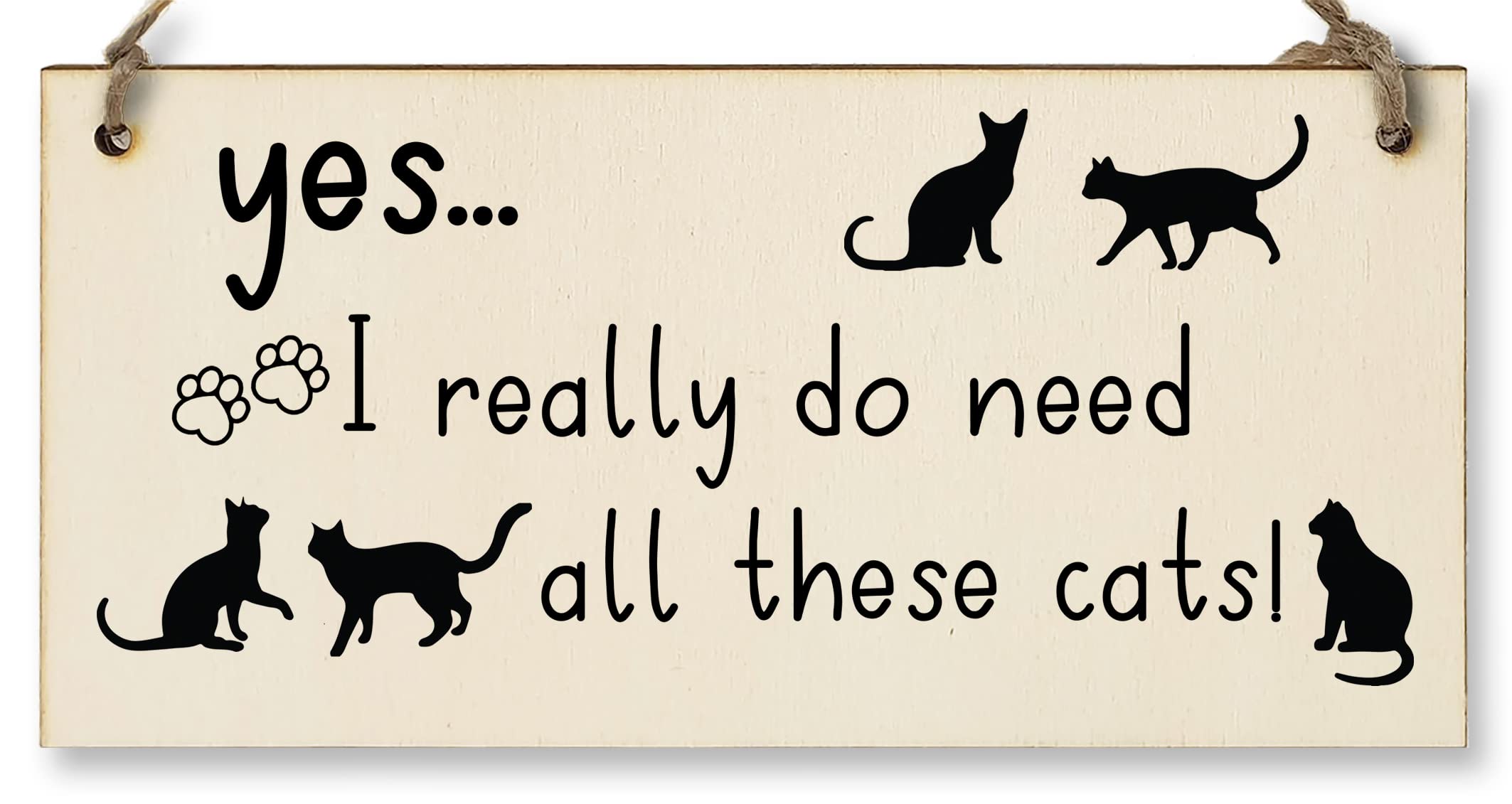 Handmade Wooden Hanging Wall Plaque I Really Do Need All These Cats Funny Sign Pet Lover Cat Mum Dad
