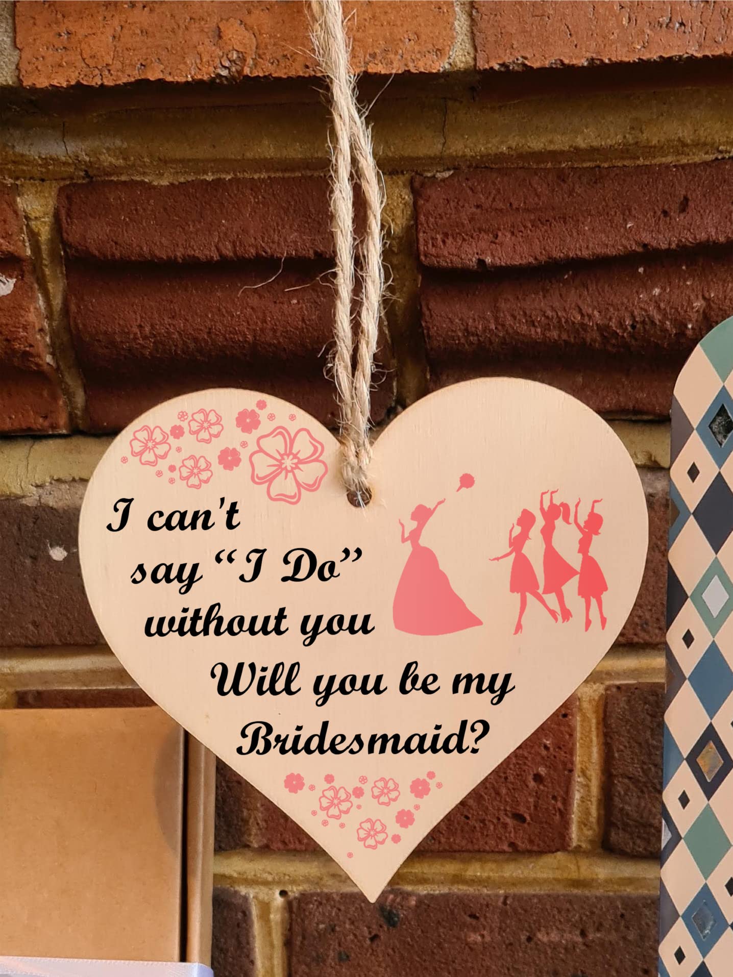 Handmade Wooden Hanging Heart Plaque Gift Will You Be My Bridesmaid Wedding Novelty Keepsake